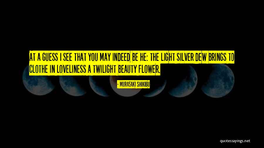 Beauty Indeed Quotes By Murasaki Shikibu