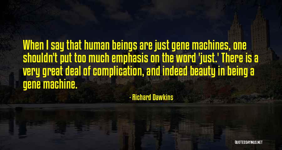 Beauty Indeed Quotes By Richard Dawkins