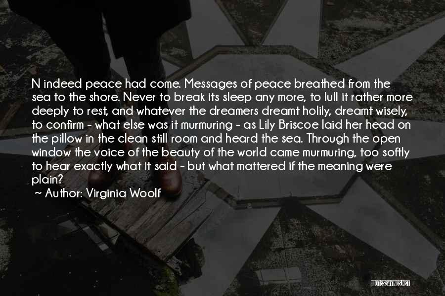 Beauty Indeed Quotes By Virginia Woolf