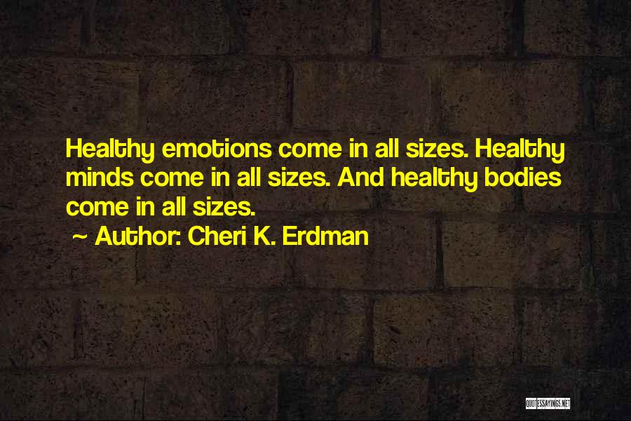 Beauty Industry Quotes By Cheri K. Erdman