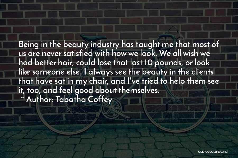 Beauty Industry Quotes By Tabatha Coffey