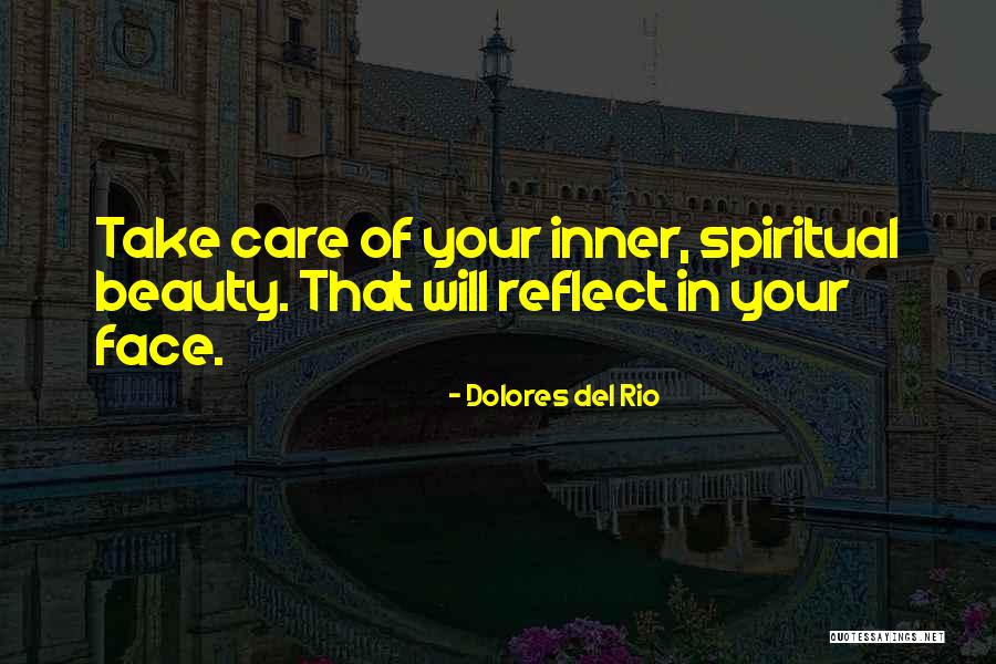 Beauty Inner Quotes By Dolores Del Rio