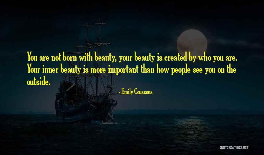 Beauty Inner Quotes By Emily Coussons