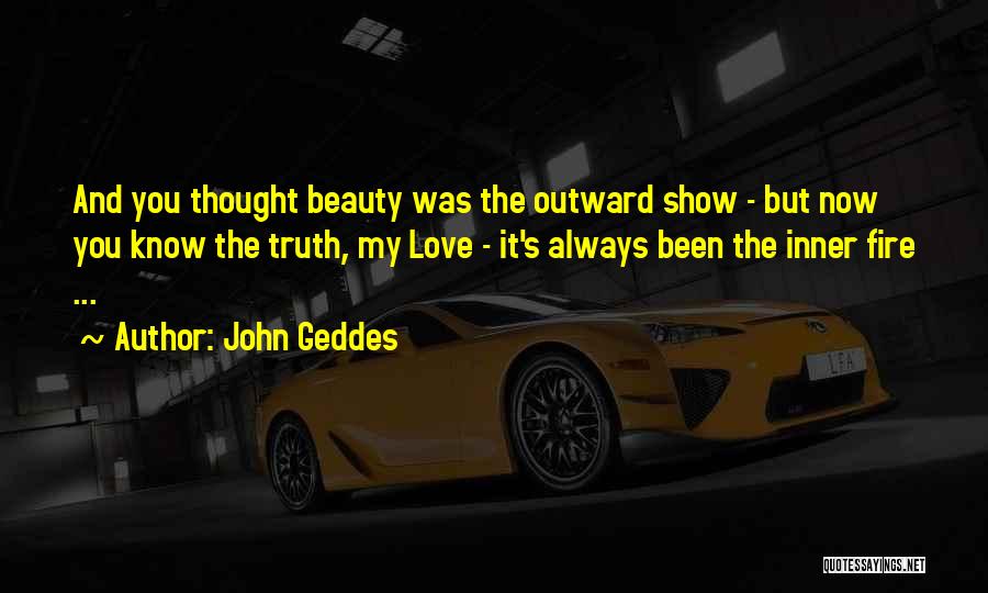 Beauty Inner Quotes By John Geddes