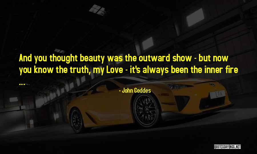 Beauty Inner Quotes By John Geddes