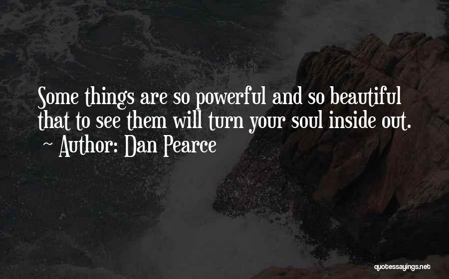 Beauty Inside And Out Quotes By Dan Pearce