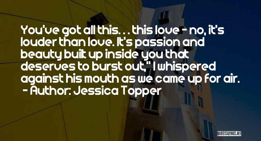 Beauty Inside And Out Quotes By Jessica Topper