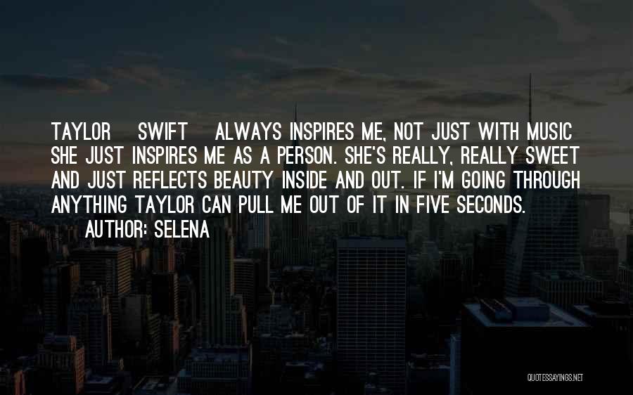 Beauty Inside And Out Quotes By Selena
