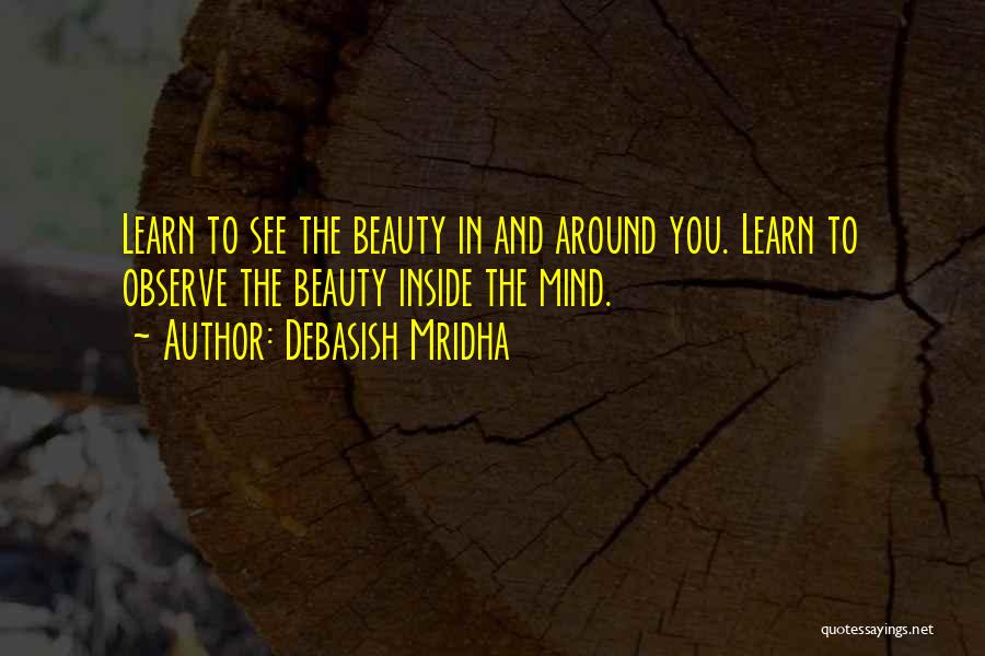 Beauty Inside Quotes By Debasish Mridha