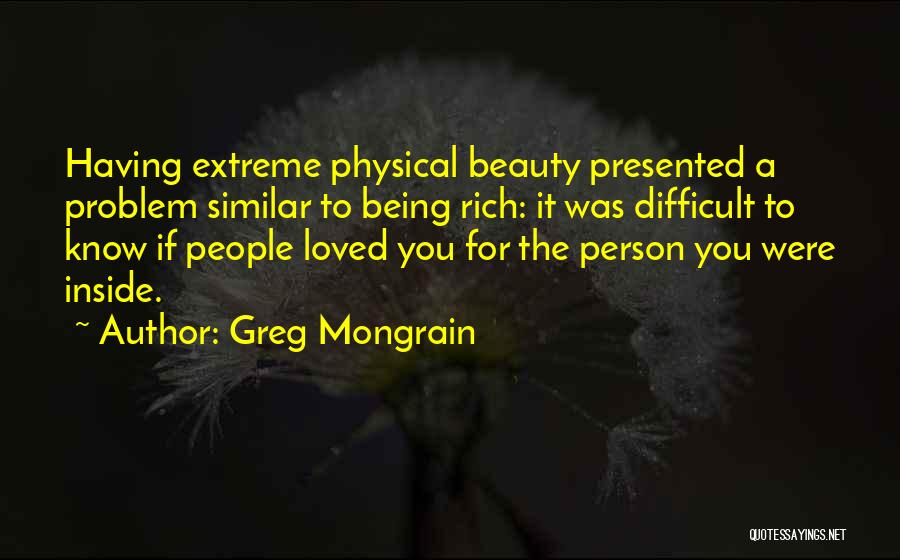 Beauty Inside Quotes By Greg Mongrain