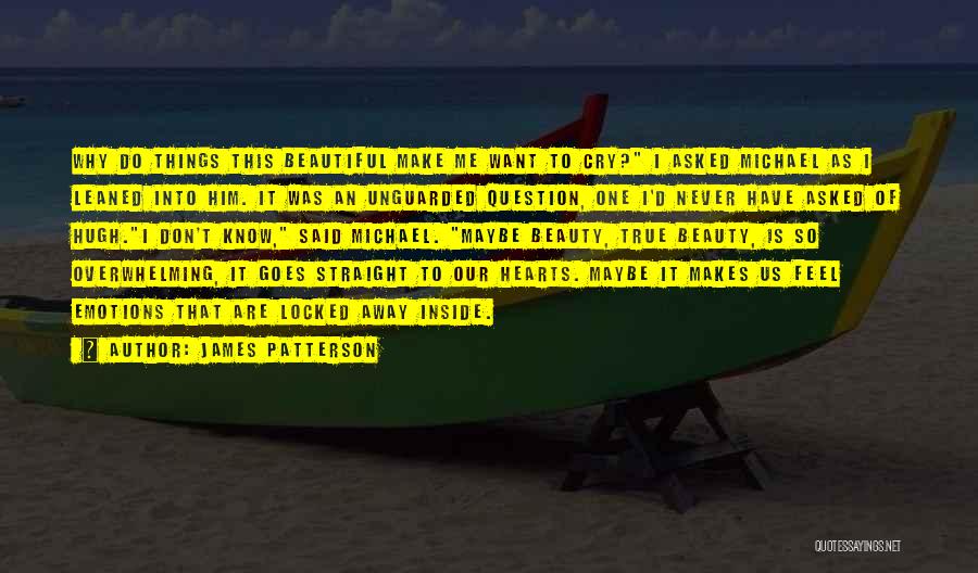 Beauty Inside Quotes By James Patterson