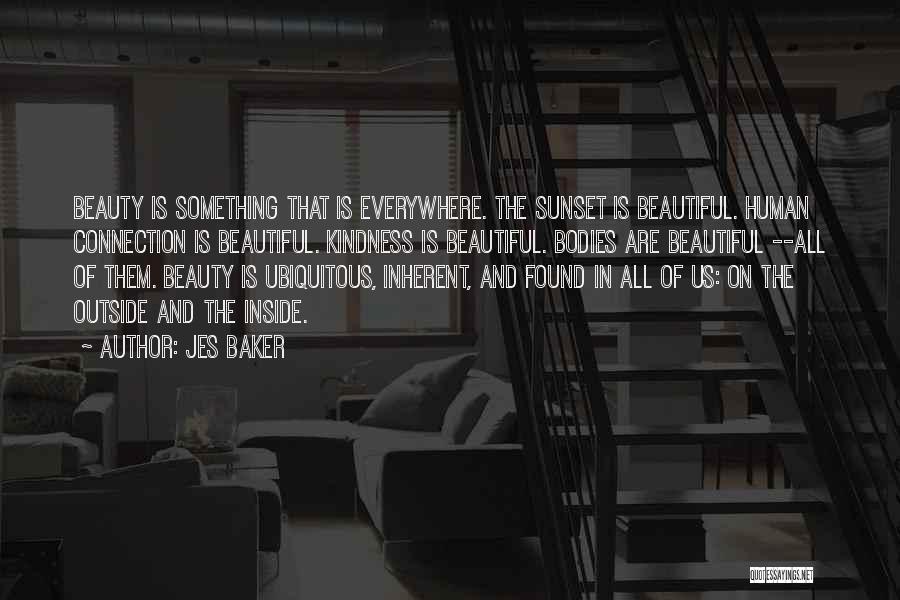 Beauty Inside Quotes By Jes Baker