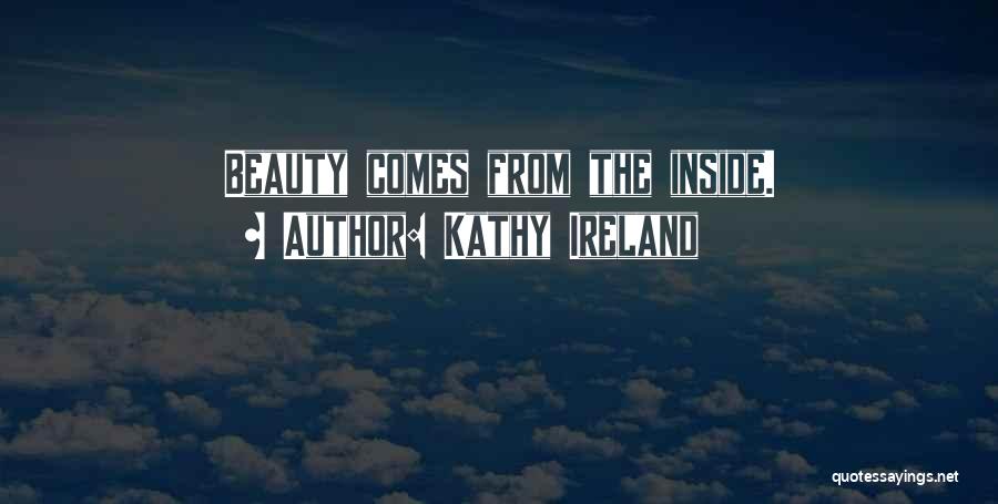 Beauty Inside Quotes By Kathy Ireland