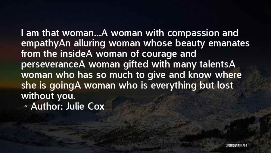 Beauty Inside You Quotes By Julie Cox