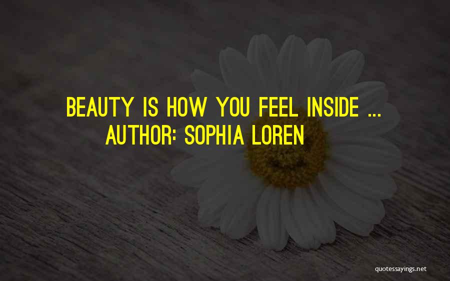 Beauty Inside You Quotes By Sophia Loren