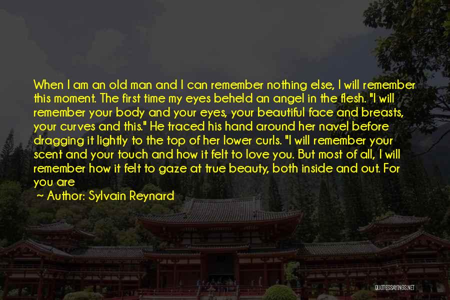 Beauty Inside You Quotes By Sylvain Reynard
