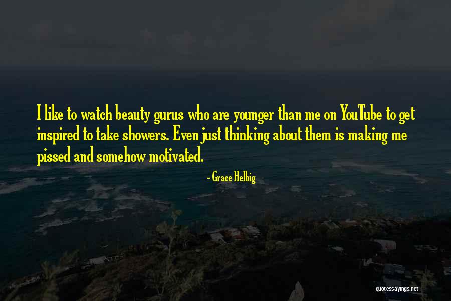 Beauty Inspired Quotes By Grace Helbig Beauty Inspired Quotes By Grace Helbig