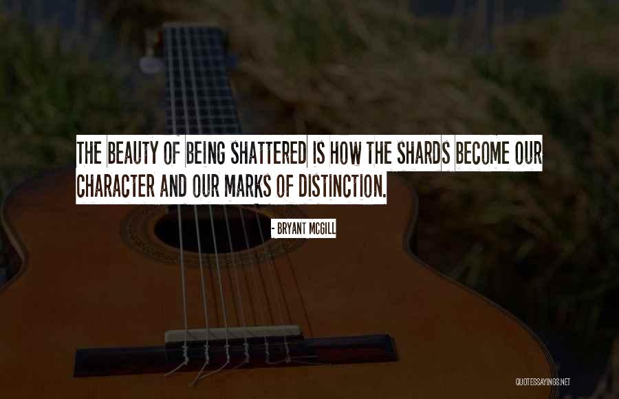 Beauty Is Character Quotes By Bryant McGill Beauty Is Character Quotes By Bryant McGill