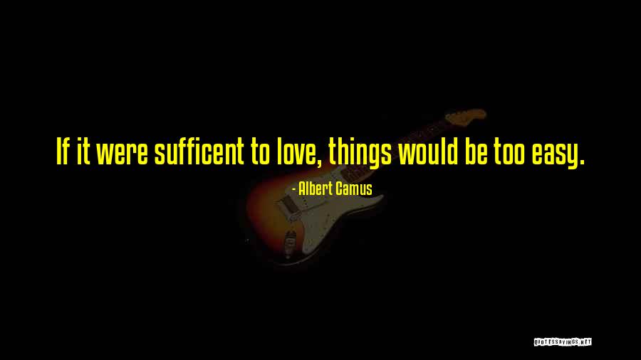 Beauty Is Deceitful Quotes By Albert Camus Beauty Is Deceitful Quotes By Albert Camus