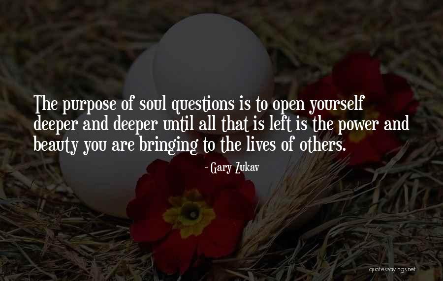 Beauty Is Deeper Quotes By Gary Zukav Beauty Is Deeper Quotes By Gary Zukav