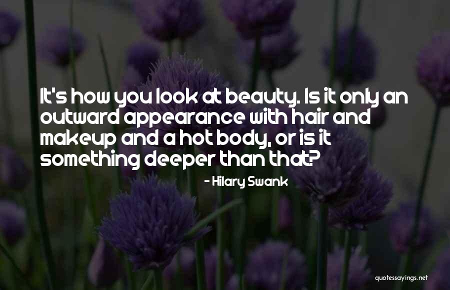 Beauty Is Deeper Quotes By Hilary Swank Beauty Is Deeper Quotes By Hilary Swank