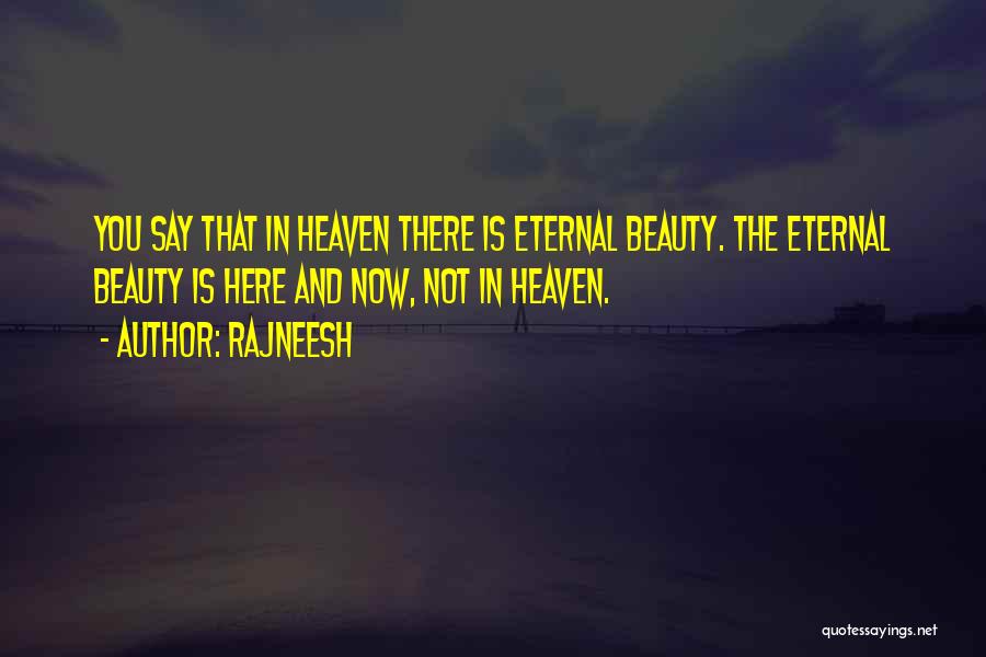 Beauty Is Eternal Quotes By Rajneesh