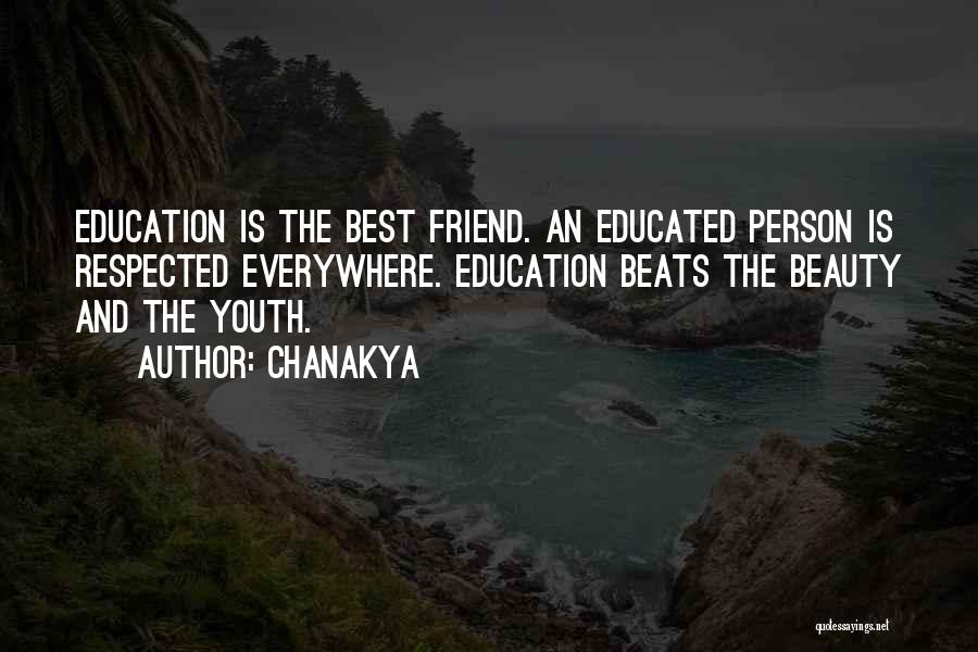 Beauty Is Everywhere Quotes By Chanakya