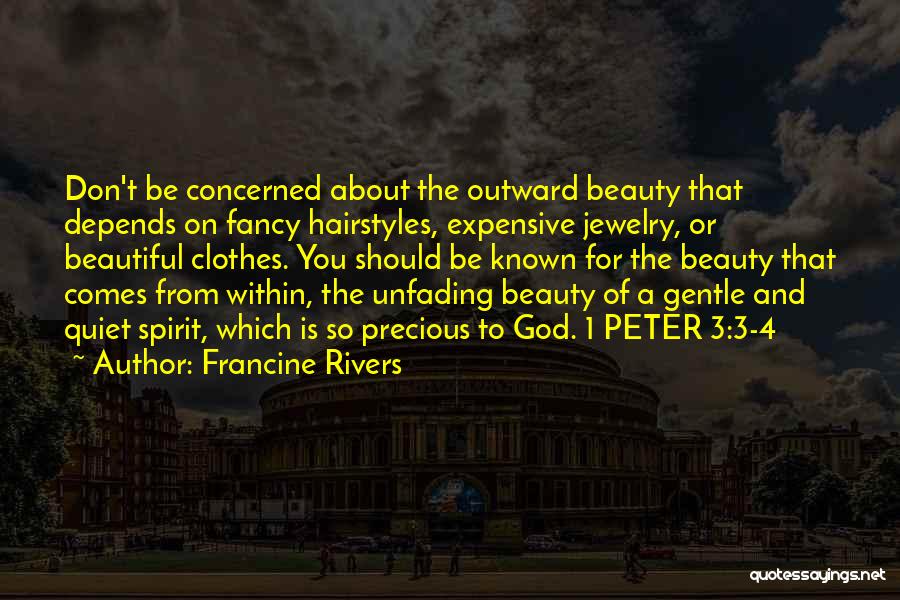 Beauty Is Expensive Quotes By Francine Rivers