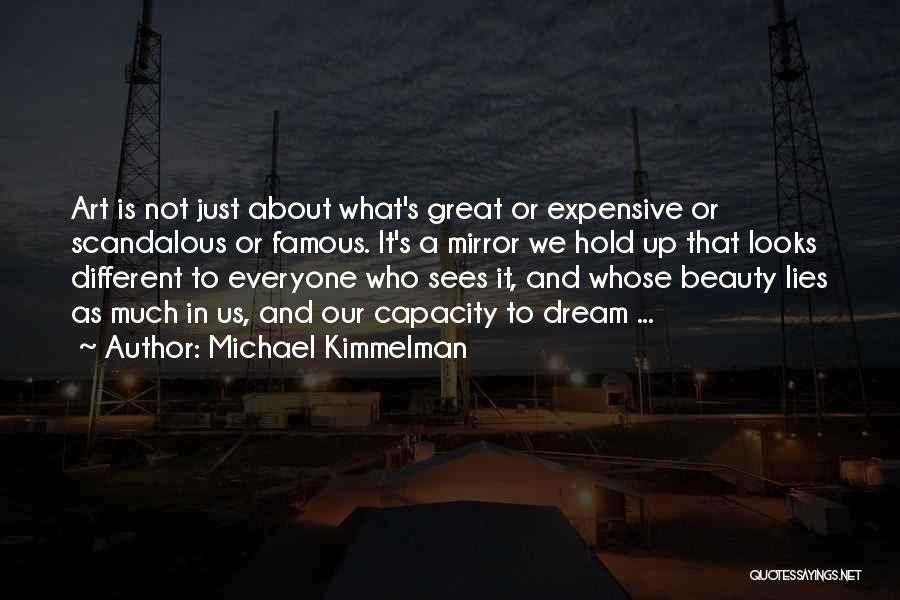 Beauty Is Expensive Quotes By Michael Kimmelman