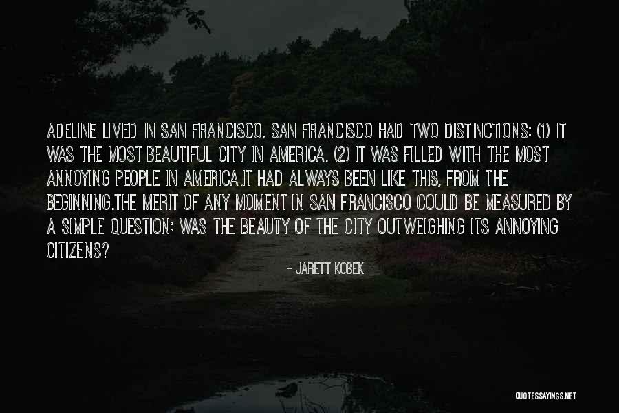 Beauty Is Measured By Quotes By Jarett Kobek Beauty Is Measured By Quotes By Jarett Kobek