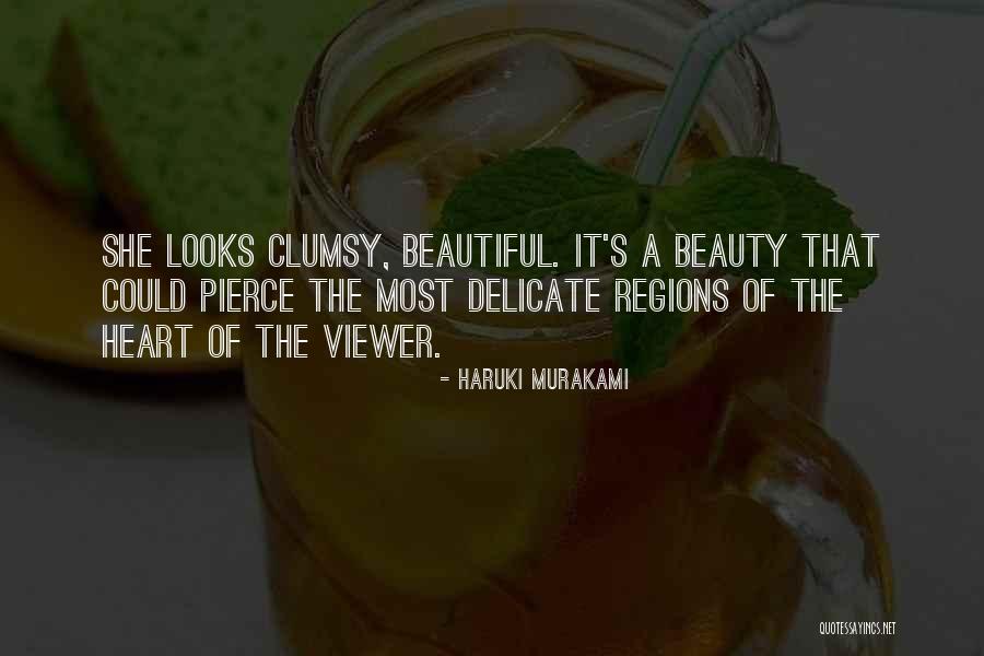 Beauty Is More Than Looks Quotes By Haruki Murakami