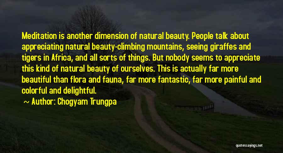 Beauty Is Natural Quotes By Chogyam Trungpa