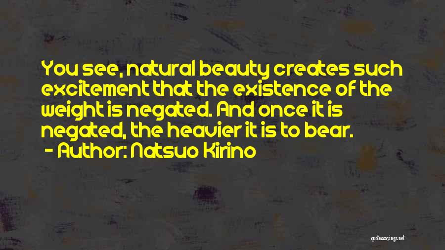 Beauty Is Natural Quotes By Natsuo Kirino