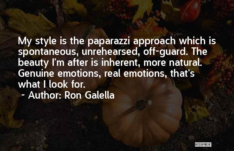 Beauty Is Natural Quotes By Ron Galella