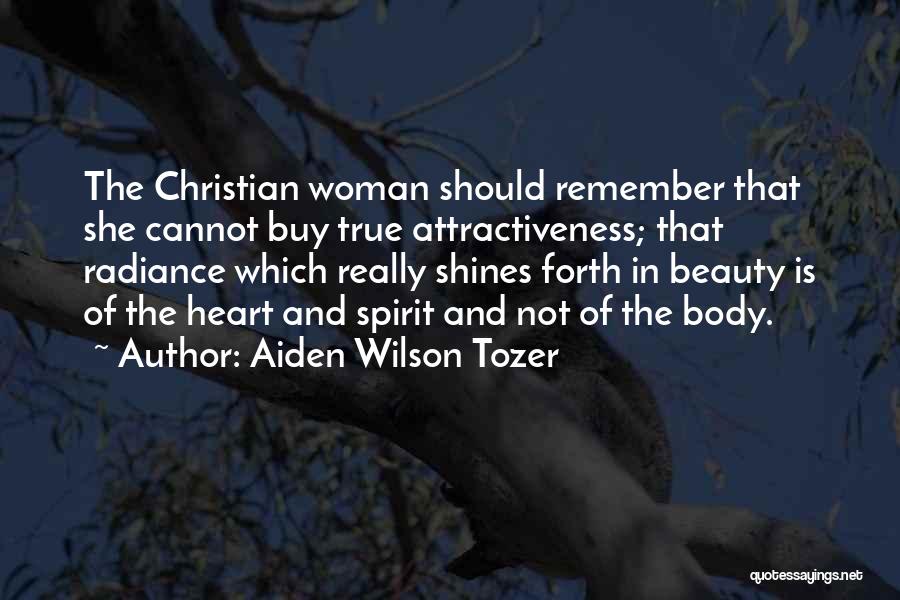 Beauty Is Not Body Quotes By Aiden Wilson Tozer