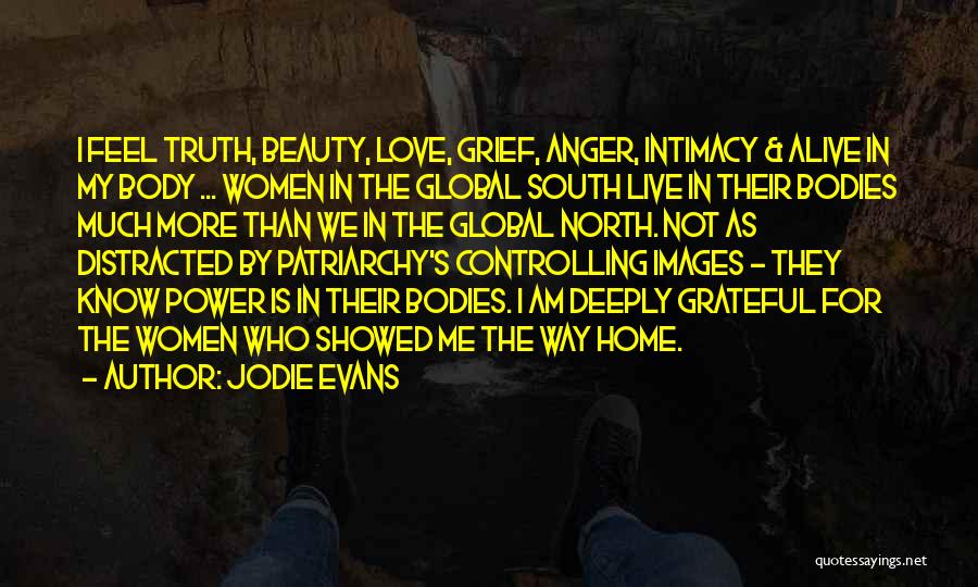 Beauty Is Not Body Quotes By Jodie Evans