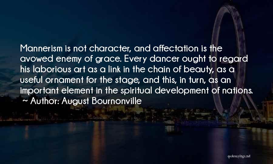 Beauty Is Not Important Quotes By August Bournonville