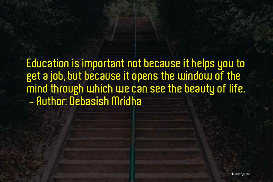 Beauty Is Not Important Quotes By Debasish Mridha