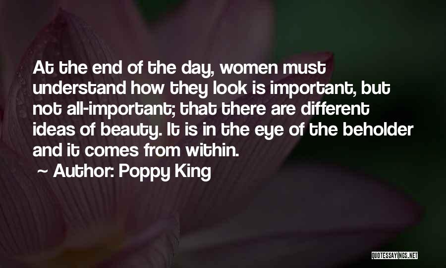 Beauty Is Not Important Quotes By Poppy King