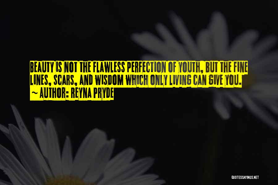 Beauty Is Not Perfection Quotes By Reyna Pryde