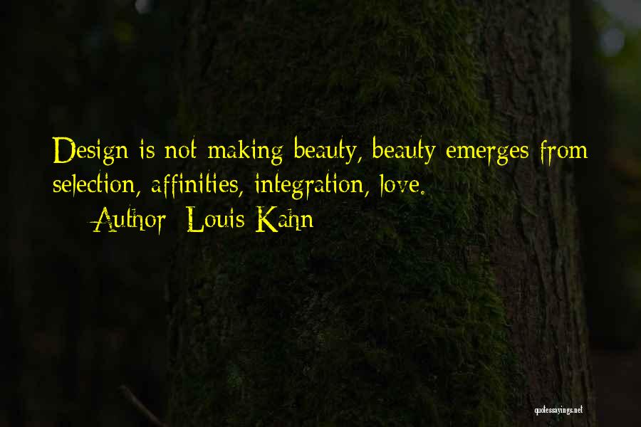 Beauty Is Not Quotes By Louis Kahn