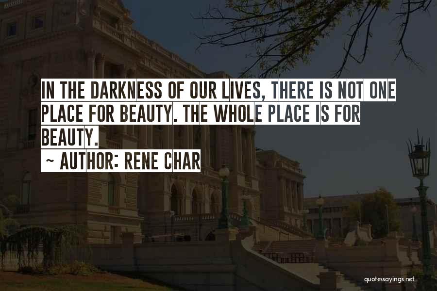 Beauty Is Not Quotes By Rene Char