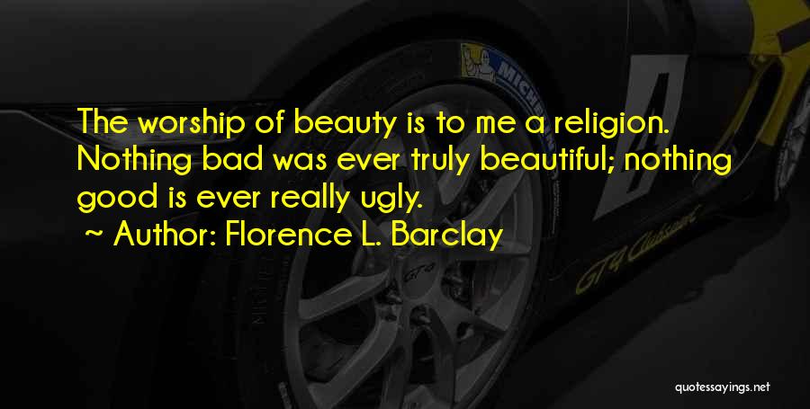 Beauty Is Nothing Quotes By Florence L. Barclay