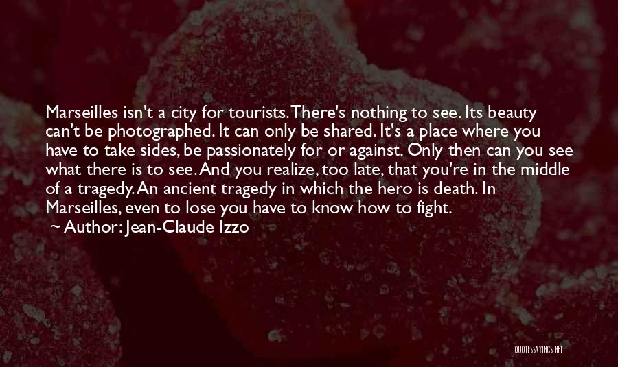 Beauty Is Nothing Quotes By Jean-Claude Izzo