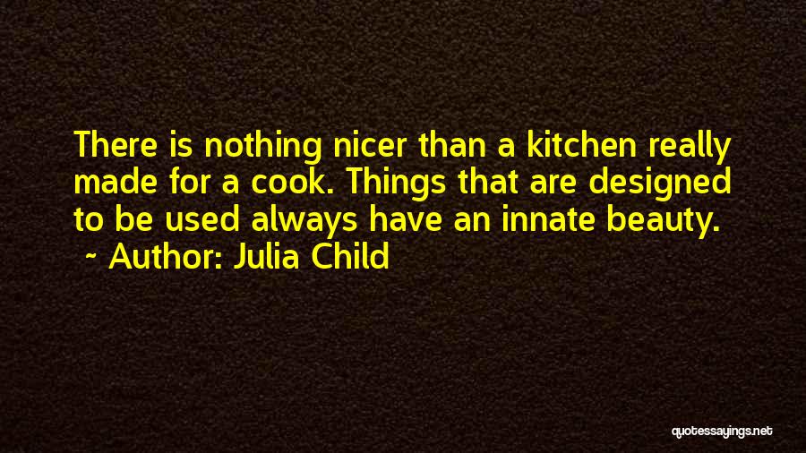 Beauty Is Nothing Quotes By Julia Child