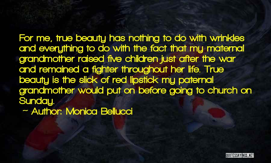 Beauty Is Nothing Quotes By Monica Bellucci