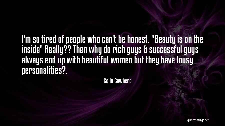 Beauty Is On The Inside Quotes By Colin Cowherd Beauty Is On The Inside Quotes By Colin Cowherd