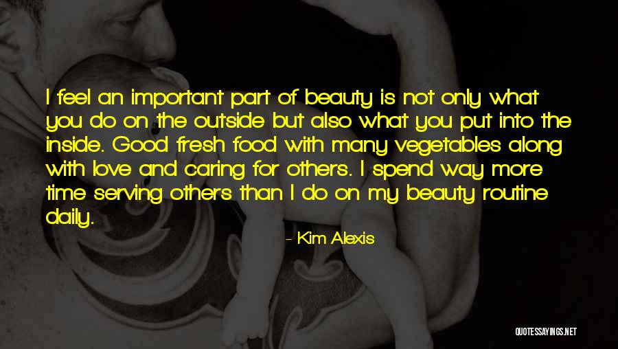 Beauty Is On The Inside Quotes By Kim Alexis Beauty Is On The Inside Quotes By Kim Alexis