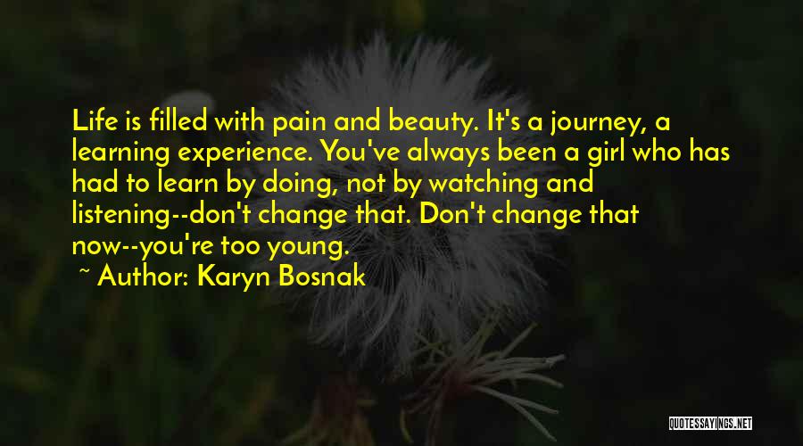 Beauty Is Pain Quotes By Karyn Bosnak