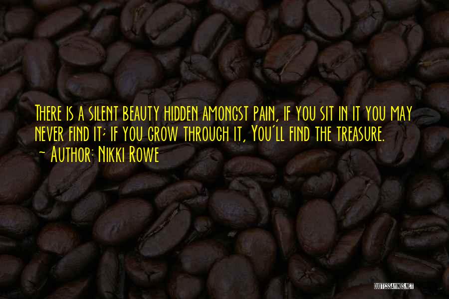 Beauty Is Pain Quotes By Nikki Rowe